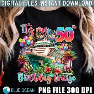 Es ist meine Geburtstags-Kreuzfahrt, Geburtstags-Kreuzfahrt 2025, 50. Geburtstag Png, 50. Geburtstagsreise, Cruise Shirt, Sublimationsdruck