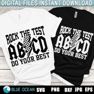 Rock der der Test SVG, Testtag Shirt, Lets Do This SVG, ABCD Rock der Test, Lehrer testen shirtsvg