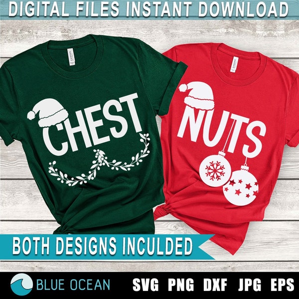 Chest Nuts SVG, Christmas Couple shirts SVG, Funny Christmas SVG, Adult Christmas shirt, Chest Nuts Png shirts,