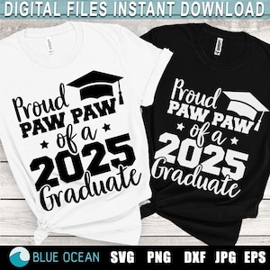 Trotse Paw Paw of a 2025 Graduate SVG, Graduate 2025 SVG, Graduation 2025 SVG, Senior 2025 Svg