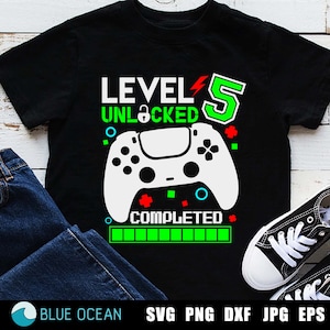 Niveau 5 débloqué anniversaire Svg, 5e anniversaire garçon Gamer Svg, Svg anniversaire Gamer, anniversaire gamer shirt svg