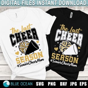 The Last Cheer Season Svg, Cheer Mom Svg, Senior Cheer Mama Svg, Sports Mom Svg, Senior Cheer Mom Shirt, Pom Pom, Megaphone, Sublimation Png