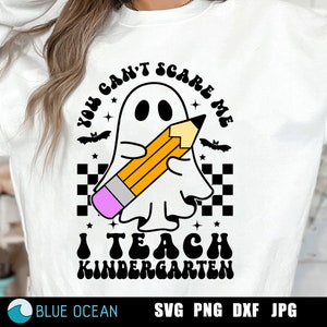 Você não pode me assustar, eu ensino jardim de infância svg, Professor SVG, Professor Halloween Svg, Professor assustador PNG, Professor engraçado Svg