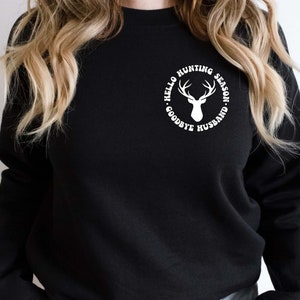 Funny Wife Hunting Sweatshirt - Hello Deer Season Goodbye Husband, Women's Long Sleeve Pullover - View #10