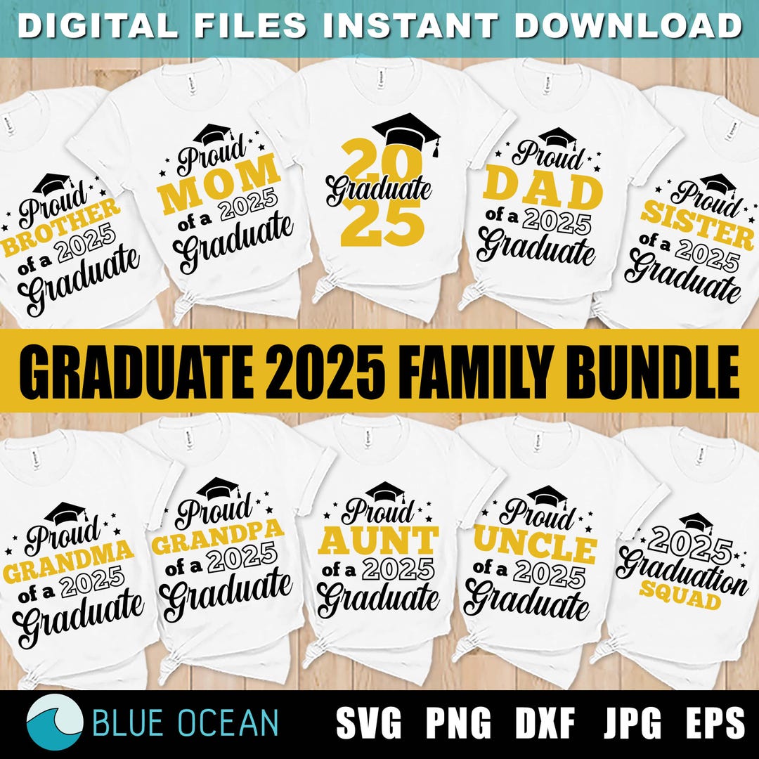 Proud of Graduate SVG, Graduate 2025 Bundle SVG , Graduate 2025 Family ...