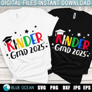 Kinder Grad 2025 SVG, Kinder Graduation SVG, Kindergarten Graduate 2025, Camisa de formatura 2025