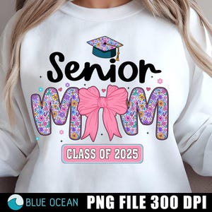 Senior Mom 2025 PNG: Floral Coquette Design (Digital Download)