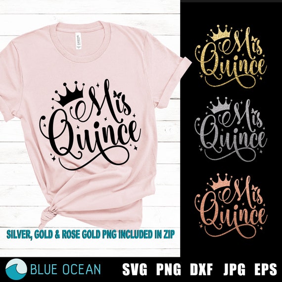 Mis Quince SVG, Quinceanera Shirt Cut Files (Digital Download)