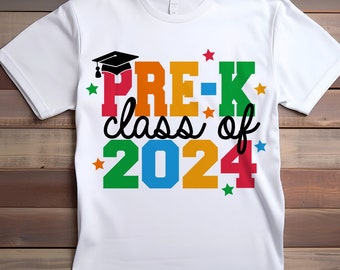 Pre-K class of 2024 SVG, Pre-K Graduate 2024, Pre-K graduation 2024, Pre-K grad shirt 2024