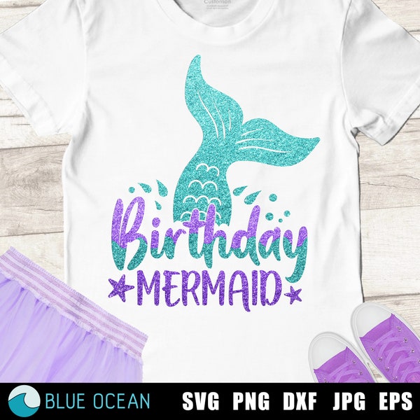 Birthday Mermaid SVG, Mermaid Tail SVG, Mermaid Party Tshirt SVG, Mermaid girl svg