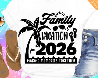 Family Vacation 2026 PNG SVG, Summer Trip Matching files for DTF Sublimation Cricut