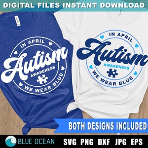 Autism awareness SVG, Autism SVG, In April we wear blue SVG, Autism shirt design