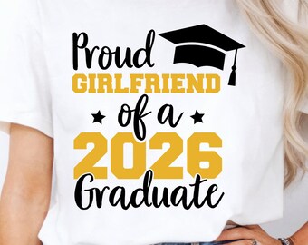 Proud Girlfriend of 2026 Graduate SVG PNG (Digital Download)