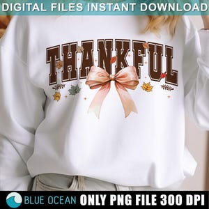 Thankfull coquette Png, Thankful PNG, Fall coquette png, Fall Png, Autumn Png, Thanksgiving Png, Cozy Season, Coquette Bow, Sublimation