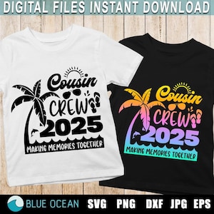 Cousin Crew 2025 SVG, Cousin Crew de verão SVG, Reunião de família 2025 SVG, Camisa de férias na praia, Sublimação Cousin Crew Png