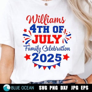 Celebrazione della famiglia del 4 luglio 2025 SVG, 4 luglio 2025 SVG, Magliette per la famiglia del 4 luglio, Maglietta patriottica con nome personalizzato, Riunione di famiglia 2025