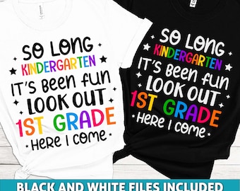 So Long Kindergarten SVG, 1st Grade Here I Come (Digital Download)
