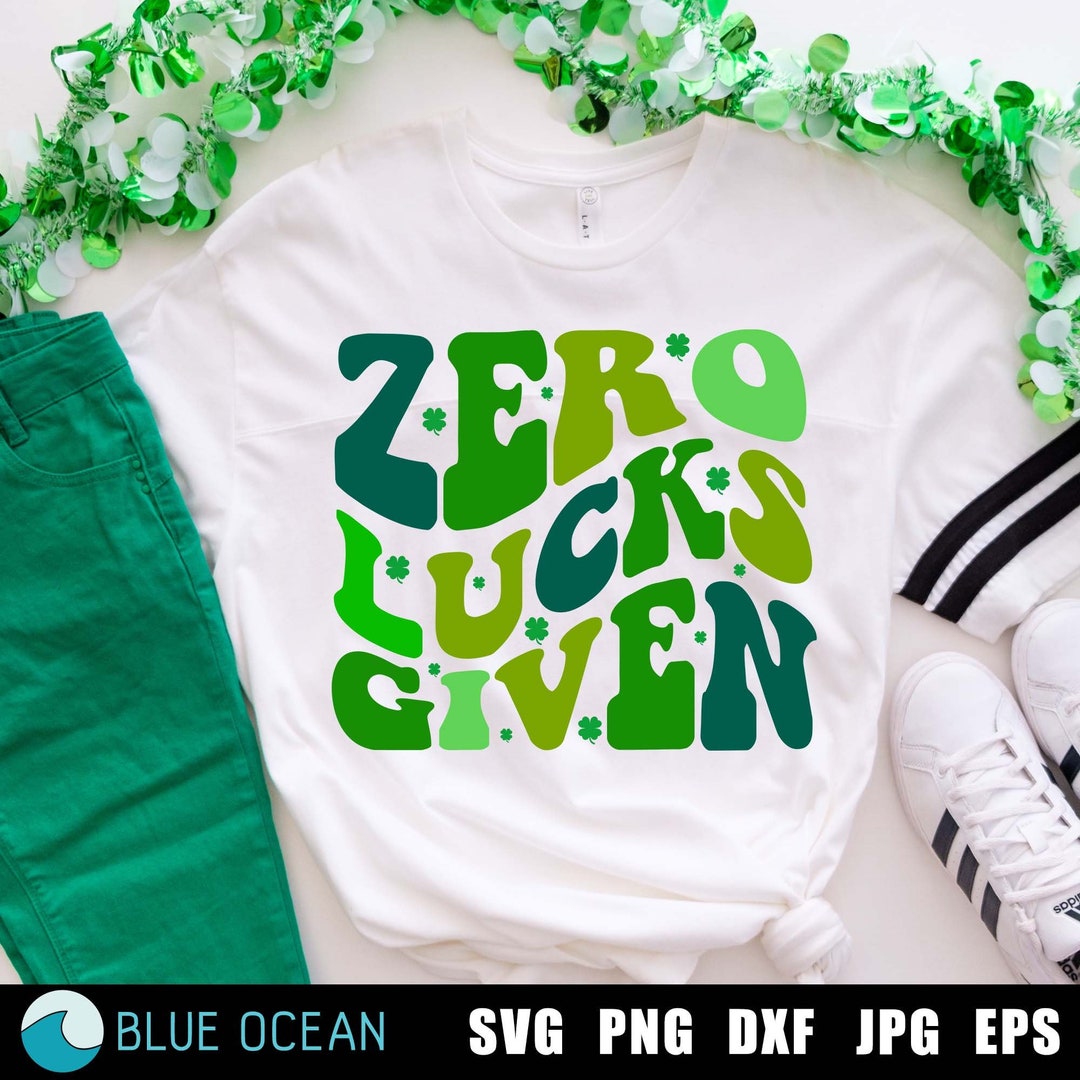 Zero Luck Given SVG, St Patricks Day Design (digital Download) - Etsy