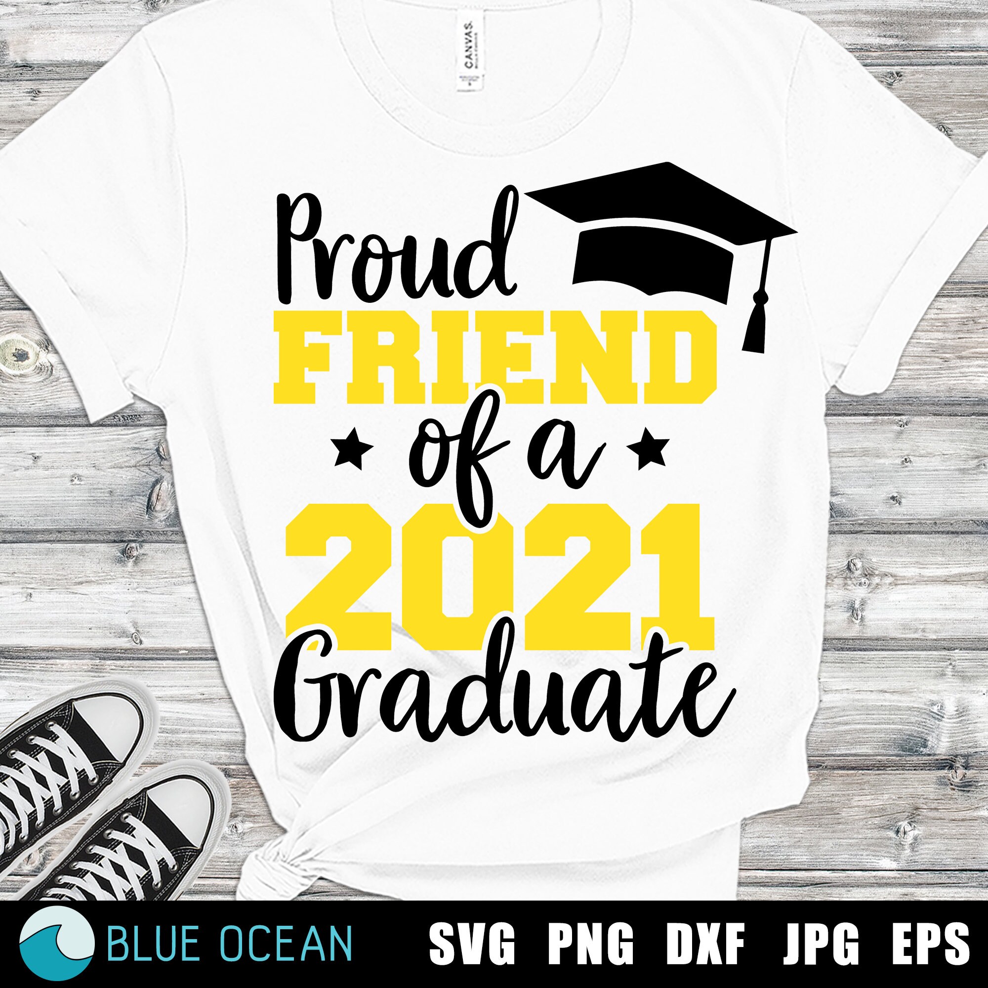 Download Proud friend of a 2021 gradutate SVG Graduation 2021 SVG ...