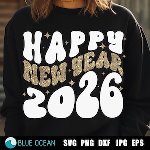 Happy New year PNG, Sublimation, SVG, New Year 2026 SVG, Happy New year 2026 svg, Hello 2026 svg,  Gold Glitter Png sublimation, Cricut