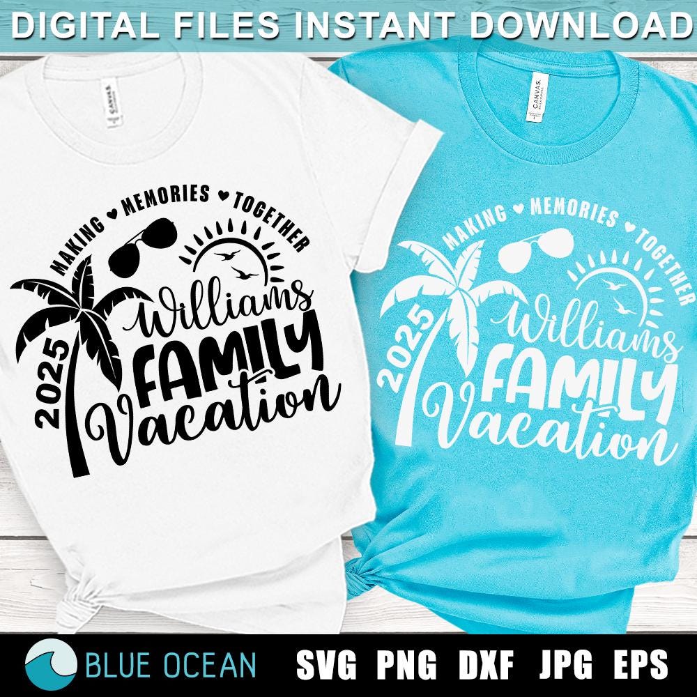 Family Vacation SVG, Family Vacation 2025, Making memories together, Summer Family Vacation, Family Shirts SVG