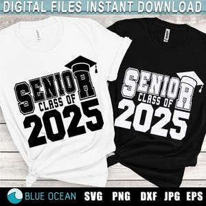 Senior 2025 SVG, Senior Class of 2025 SVG, Senior 2025 shirt, Graduation 2025 PNG