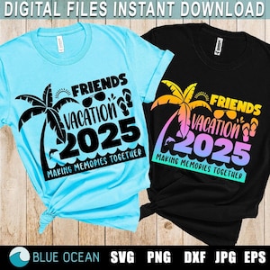Freunde Urlaub 2025 SVG, Freunde Urlaub 2025 PNG, Sommer 2025 Urlaub SVG, Freunde Reise 2025