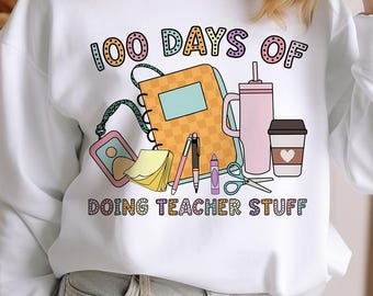 100 Days of School PNG: Funny Teacher Design (Digital Download)