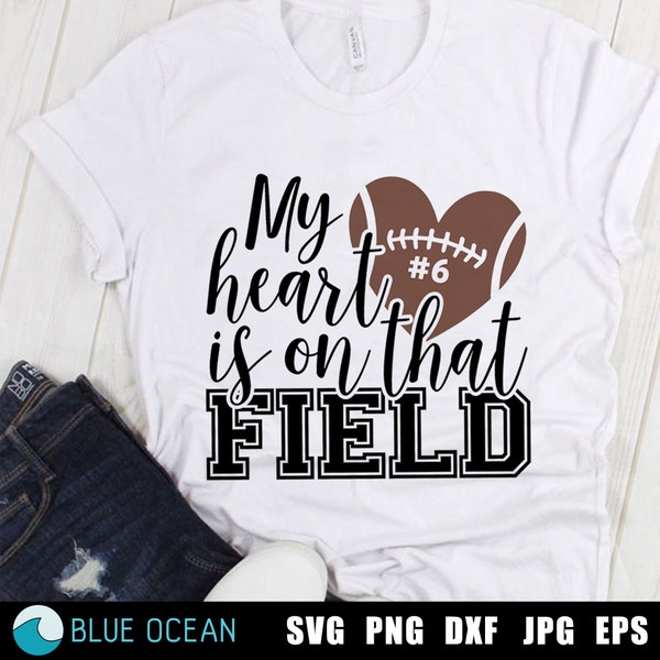 My heart is on that field SVG, Football SVG, Mom Football SVG, Football shirt svg