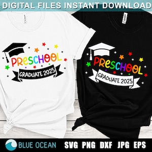 Preschool Graduate 2025 SVG, Preschool Grad 2025 SVG, Preschool Graduation SVG, Preschool Graduate shirt svg, Preschool 2025, Sublimation