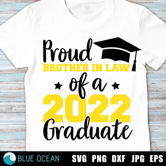 Proud Brother in Law of a 2022 Graduate 