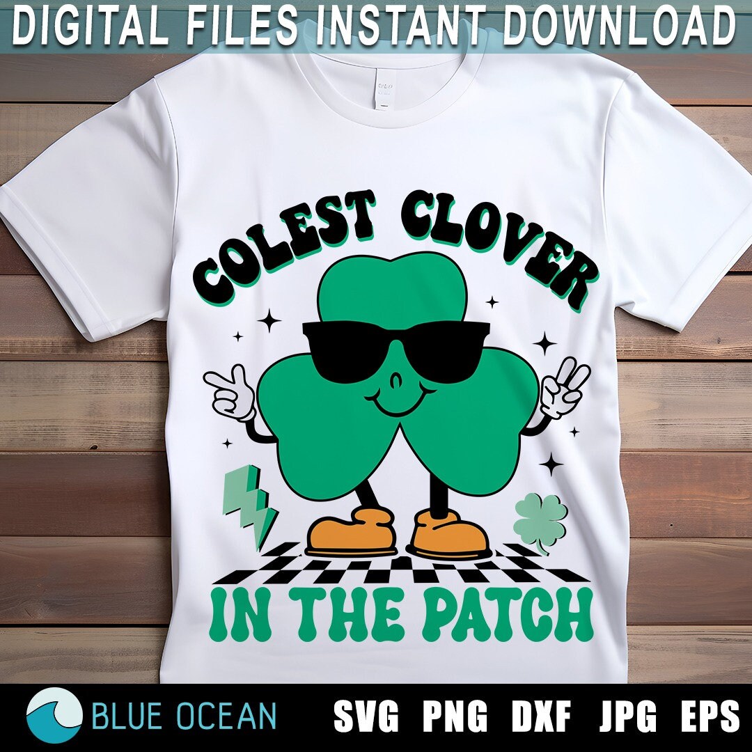 Coolest Clover in the Patch SVG, Boy St Patrick Day SVG, Shamrock Svg ...