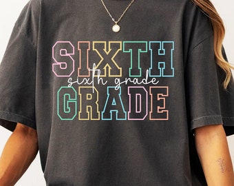 Sixth Grade Teacher Shirt PNG SVG: Back To School (Digital Download)