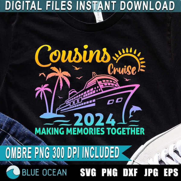 Cousins Cruise 2024 SVG, Cousin Crew SVG, Cousins Trip 2024, Cousins Shirt PNG