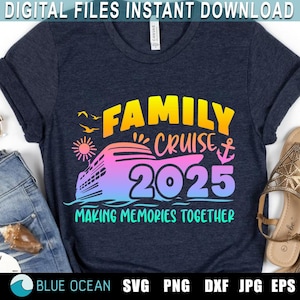 Family Cruise 2025 PNG, Family Cruise  SVG, Cruise 2025 SVG, Family cruise shirts 2025, Cruise 2025 sublimation, Group Cruise shirt Png