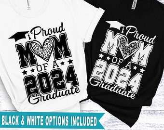 Proud Mom of a 2024 graduate SVG, Proud Mom Senior 2024, Graduation SVG, Senior Mom shirt PNG