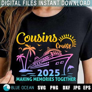 Cousins Cruise 2025 SVG, Cousin Crew SVG, Cousins Trip 2025, Cousins Shirt PNG, Cousin Vacation 2025