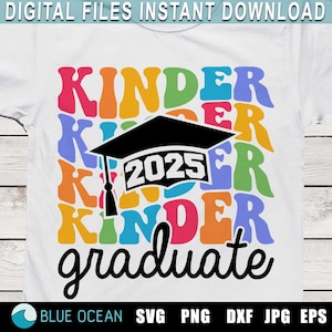 Kinder Graduate 2025 SVG, Kinder Grad 2025 SVG, Kindergarten Graduate 2025, Kindergarten Grad 2025 SVG, Kindergarten 2025 shirt