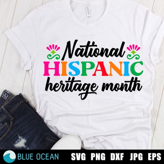 Hispanic Heritage Month SVG, Latino Culture Celebration (Digital Download)