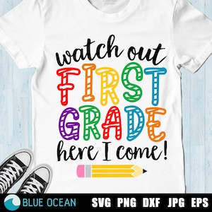 Watch out first grade here I come SVG, 1st grade SVG, Back to school SVG, First day of school svg