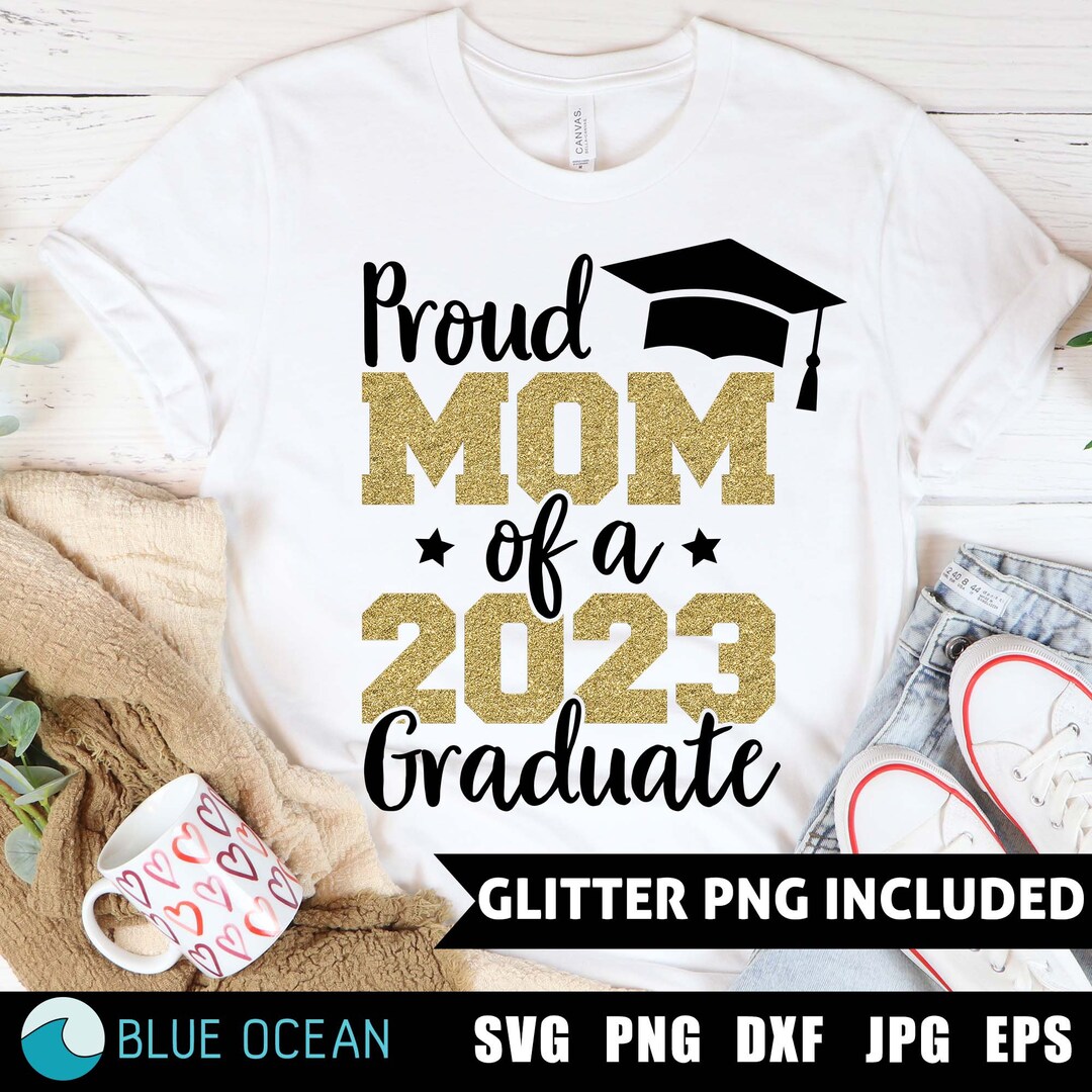 Proud Mom of a 2023 Graduate SVG Graduate Mom 2023 Proud Mom Etsy