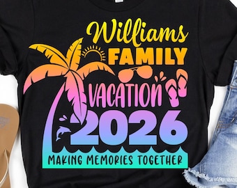Family Vacation 2026 SVG, Personalized Trip Design, Making Memories Together, Digital File