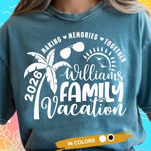 Vacaciones familiares SVG, Vacaciones familiares 2026, Creando recuerdos juntos, Vacaciones familiares de verano, Camisetas familiares SVG