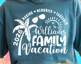 Family Vacation SVG, Family Vacation 2026, Making memories together, Summer Family Vacation, Family Shirts SVG