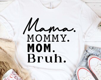 Divertido diseño SVG de "Mama Bruh" para camiseta del Día de la Madre (descarga digital)