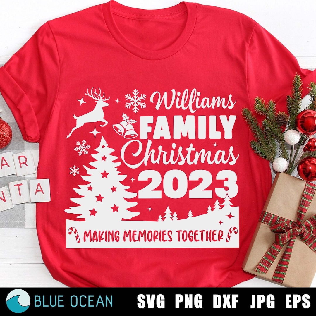 Christmas 2023 Family Shirt SVG, Christmas 2023 SVG, Making Memories ...