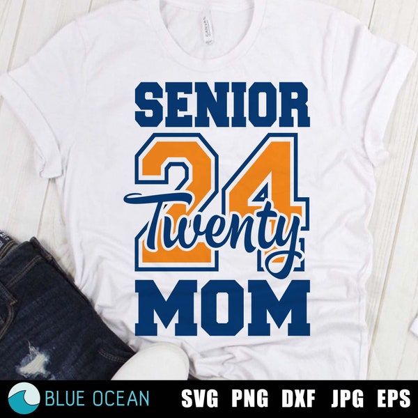 Senior 2024 mom SVG, Senior twenty 24 mom SVG, Senior 2024 Mom PNG,  Graduation 2024 svg