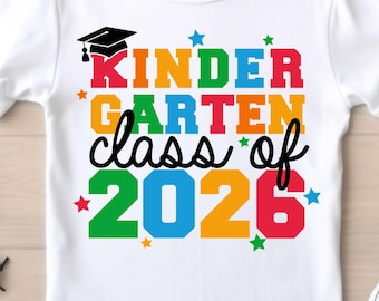 Kindergarten Graduation Class of 2026 SVG, Kinder Grad Shirt  (Digital Download)