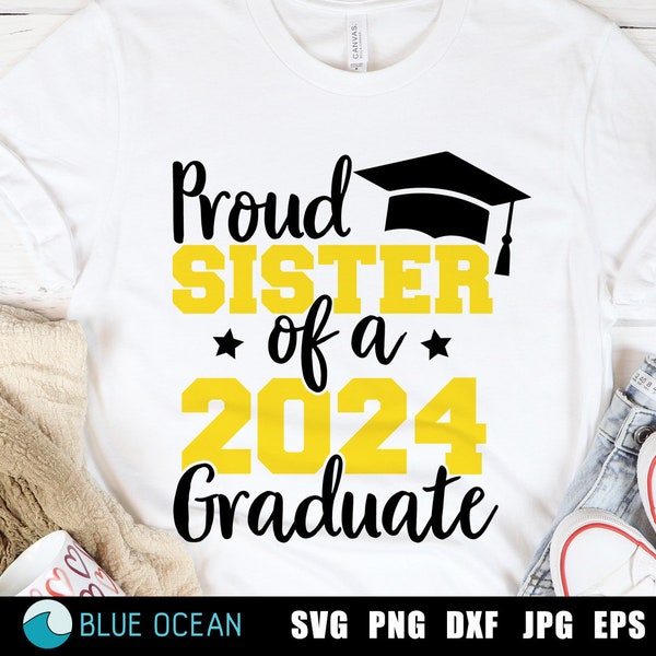 Proud sister of a 2024 graduate SVG, Graduate's Sister 2024, Class of 2024 svg, Graduation 2024 SVG