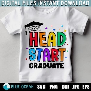 Head Start Graduate SVG, Head Start grad 2025 SVG, Head Start Graduation, Head Start graduierte Shirt